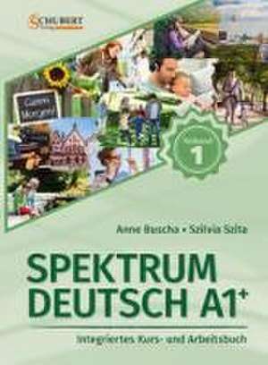 Spektrum Deutsch A1+: Teilband 1 de Anne Buscha