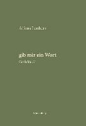 gib mir ein Wort de Alfons Lenherr