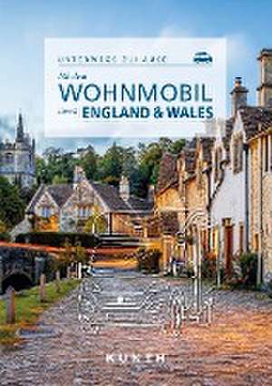 KUNTH Mit dem Wohnmobil durch England & Wales de Christa Pöppelmann