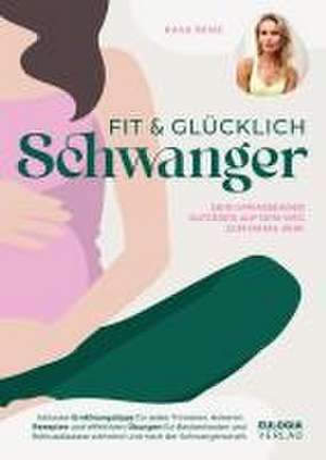 Fit & glücklich schwanger de Kaya Renz