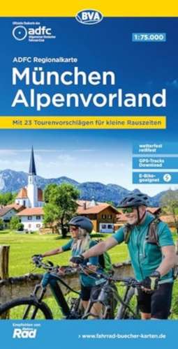 ADFC-Regionalkarte München Alpenvorland, 1:75.000, mit Tagestourenvorschlägen, reiß- und wetterfest, E-Bike-geeignet, GPS-Tracks Download de Allgemeiner Deutscher Fahrrad-Club e. V. (ADFC)