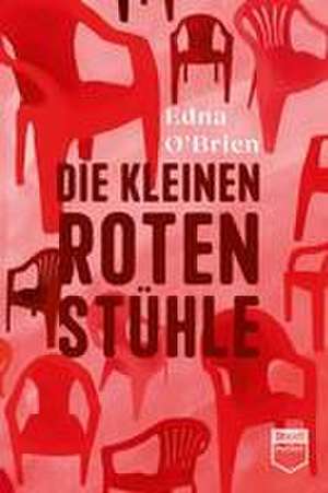 Die kleinen roten Stühle de Edna O'Brien