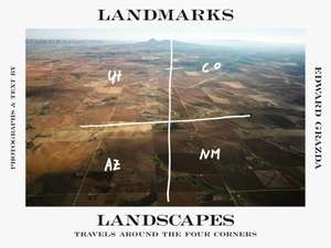 Landmarks Landscapes de Edward Grazda