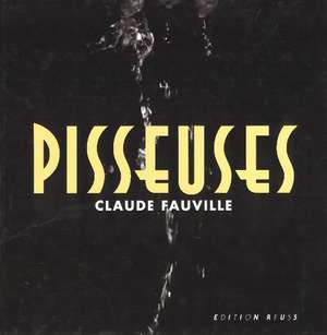 Pisseuses de Claude Fauville