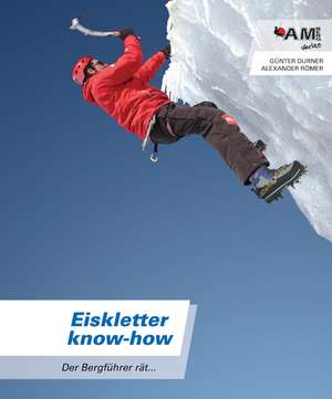 Eiskletter know-how de Günter Durner