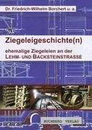 Ziegeleigeschichte(n) de Friedrich-Wilhelm Borchert