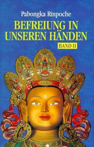 Befreiung in unseren Händen 2 de Pabongka Rinpoche