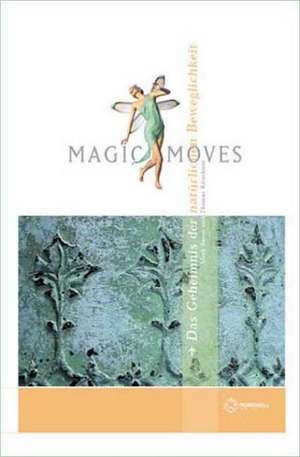 Magic Moves de Mark Reese