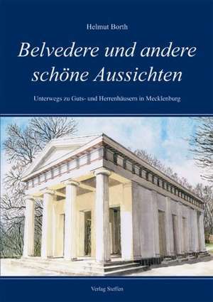 Belvedere und andere schöne Aussichten de Helmut Borth