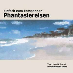 Einfach zum Entspannen. Phantasiereisen. CD de Henrik Brandt