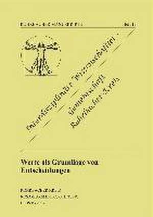 Werte als Grundlage von Entscheidungen de Rudolf Rochhausen