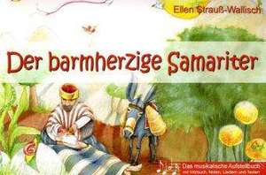 Der barmherzige Samariter de Ellen Strauß-Wallisch