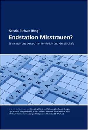 Endstation Misstrauen? de Kerstin Plehwe