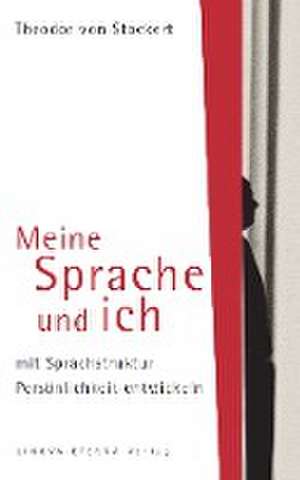 Meine Sprache und ich de Theodor von Stockert