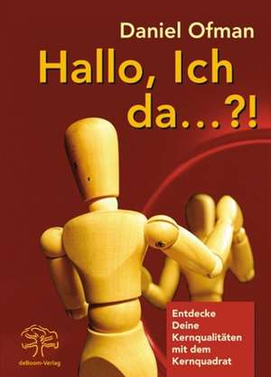 Hallo, ich da?! de Daniel Ofman