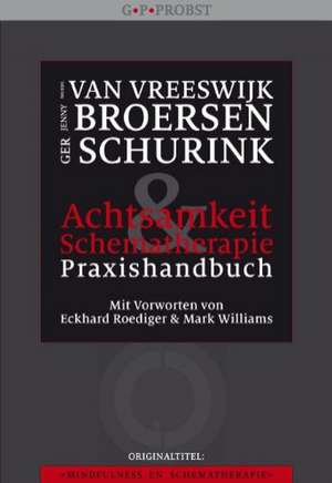 Achtsamkeit und Schematherapie de Michiel Van Vreeswijk