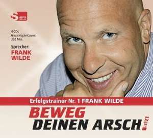 Beweg Deinen Arsch JETZT de Frank Wilde