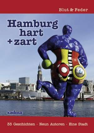 Hamburg hart + zart de Till Laßmann