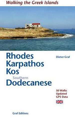 Rhodes, Karpathos, Kos, Southern Dodecanese de Dieter Graf