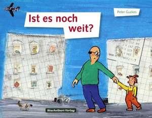 Ist es noch weit? de Peter Guckes