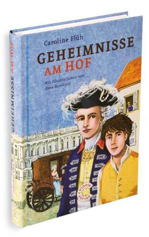 Geheimnisse am Hof de Caroline Flüh