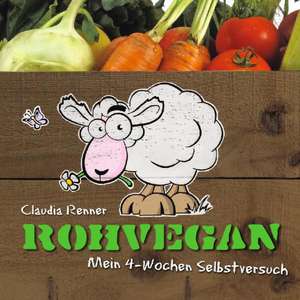 Rohvegan de Claudia Renner