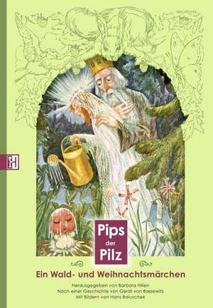 Pips der Pilz de Gerdt Bassewitz