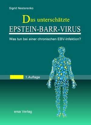 Das unterschätzte Epstein Barr Virus de Sigrid Nesterenko