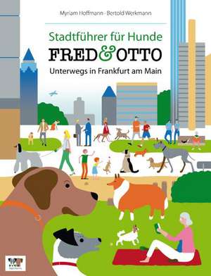 Hoffmann, M: FRED & OTTO unterwegs in Frankfurt