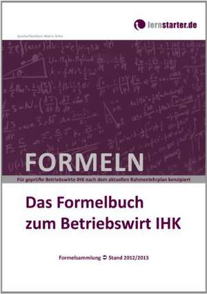 Das Formelbuch zum Betriebswirt IHK de Sascha Paustian