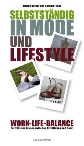 Selbstständig in Mode und Lifestyle de Kirsten Dorner