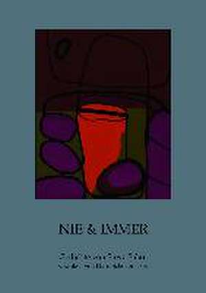 Nie & Immer de Steve Sabor