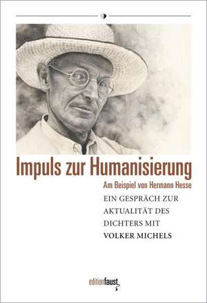 Impuls zur Humanisierung am Beispiel von Hermann Hesse de Volker Michels