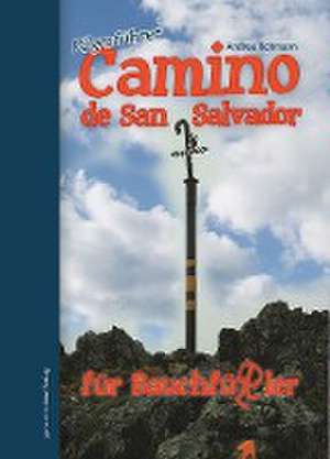 Camino de San Salvador für Bauchfüßler 02 de Andrea Ilchmann