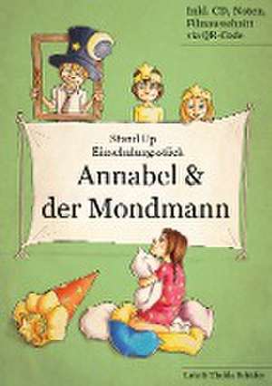 Einschulungsstück: Annabel und der Mondmann de Lutz Schäfer