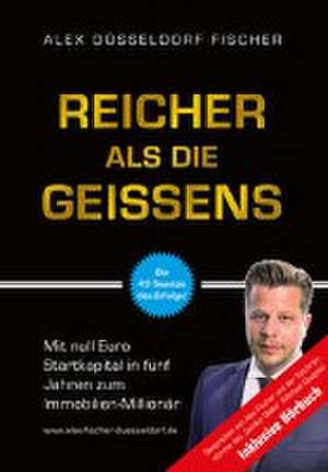 Reicher als die Geissens de Alex Fischer