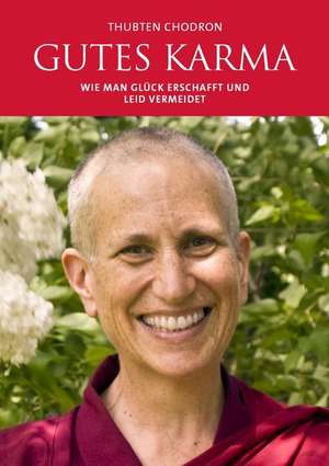 Gutes Karma de Thubten Chodron