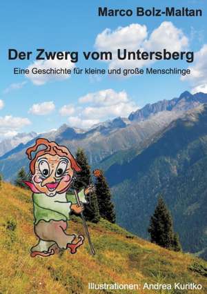 Der Zwerg vom Untersberg de Marco Bolz-Maltan