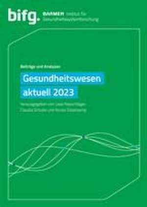 BARMER Gesundheitswesen aktuell 2023 de Uwe Repschläger