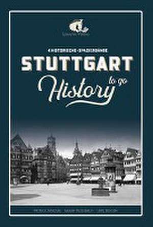 STUTTGART History to go de Patrick Mikolaj