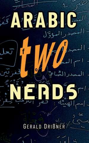 Arabic for Nerds 2 de Gerald Drissner