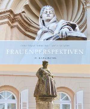 Frauenperspektiven in Karlsruhe de Christiane Möschle