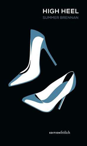 HIGH HEEL de Summer Brennan