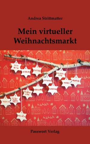 Mein virtueller Weihnachtsmarkt de Andrea Strittmatter