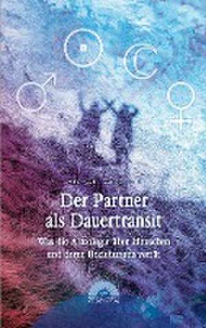 Der Partner als Dauertransit de Michael Allgeier