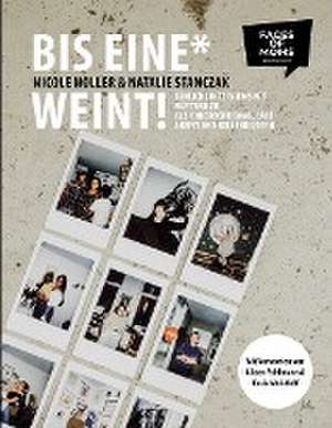 Bis eine* weint! de Nicole Noller