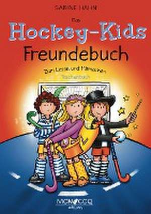 Das Hockey-Kids Freundebuch de Sabine Hahn