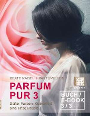 Parfum Pur 3 de Beate Nagel