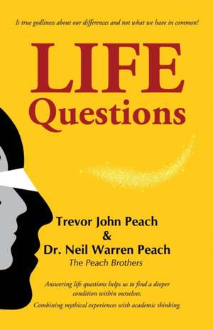 LIFE Questions de Trevor Peach