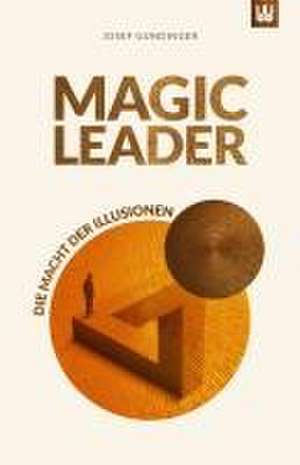 MAGIC LEADER de Josef Gundinger